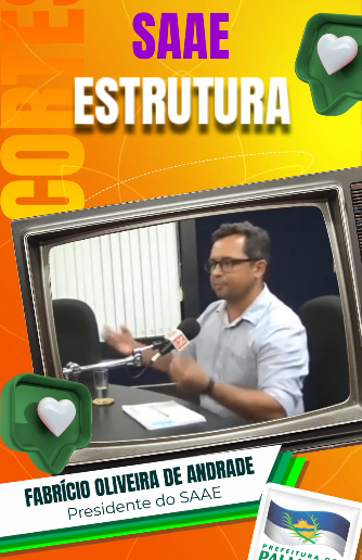 Presidente do SAAE Palmares da entrevista e esclarece dúvidas