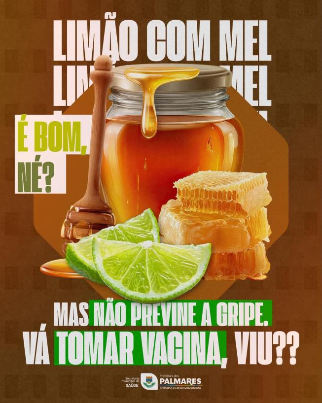 🍯🍋 Limão com mel é bom, né? Mas não substitui a vacina!
