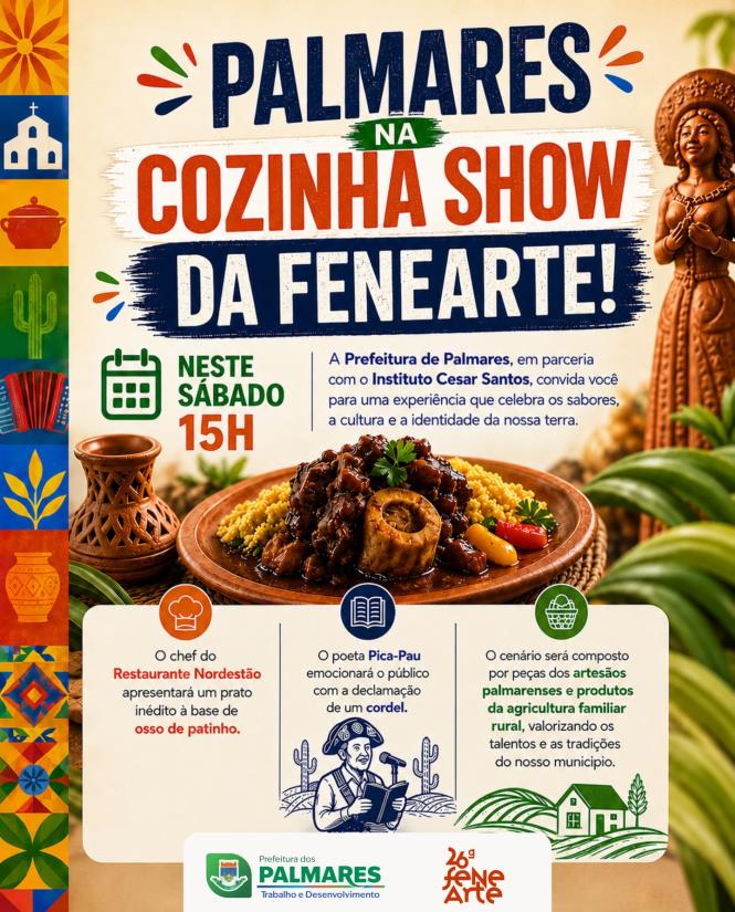 🌽🍲 Palmares vai mostrar o melhor da nossa terra na 26ª Fenearte!