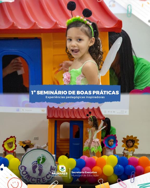 1º SEMINÁRIO DE BOAS PRÁTICAS DESTACA EXPERIÊNCIAS PEDAGÓGICAS INSPIRADORAS!