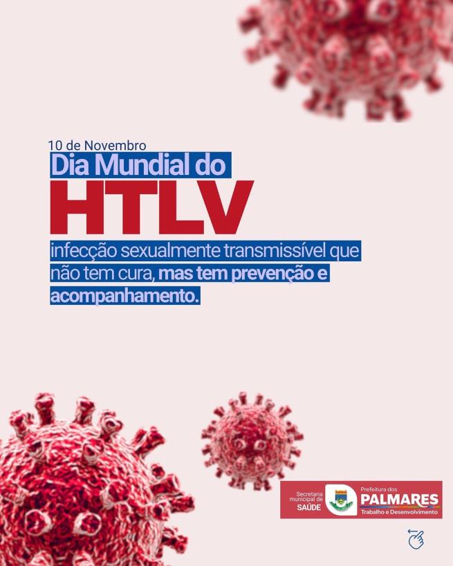 HTLV: Informação e prevenção são as melhores formas de cuidado