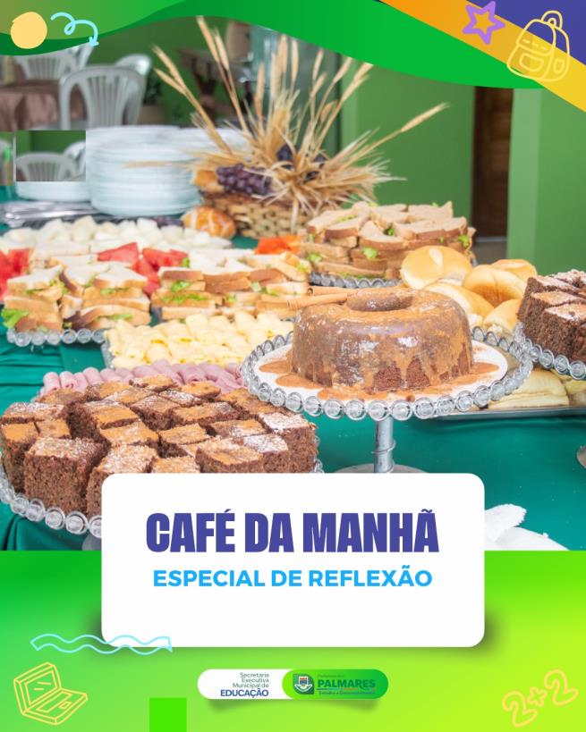 CAFÉ DA MANHÃ ESPECIAL