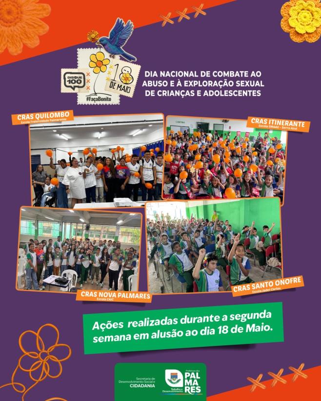 Segunda semana do 18 de Maio fortalece ações de proteção nas escolas de Palmares 💛🌻