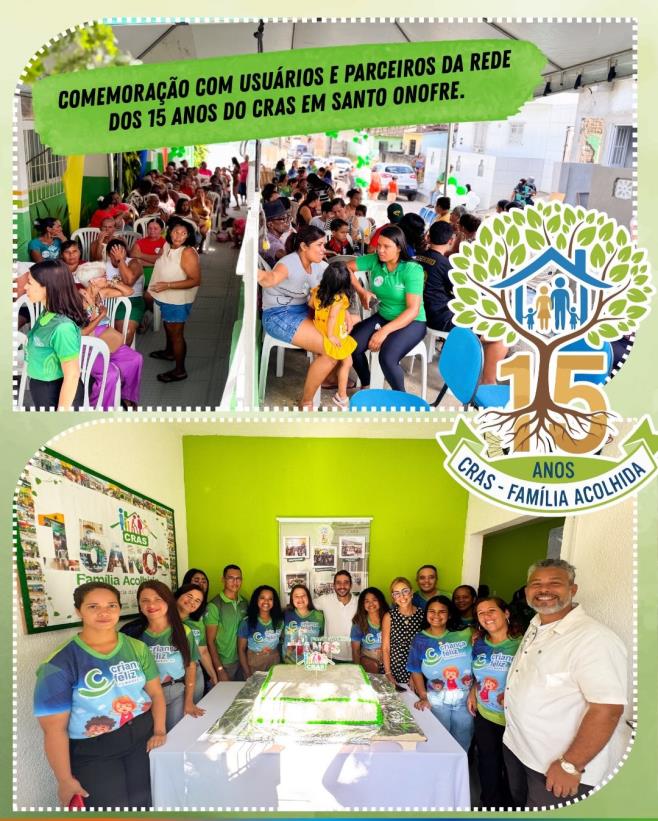Celebração dos 15 anos do CRAS Família Acolhida em Santo Onofre! 💚