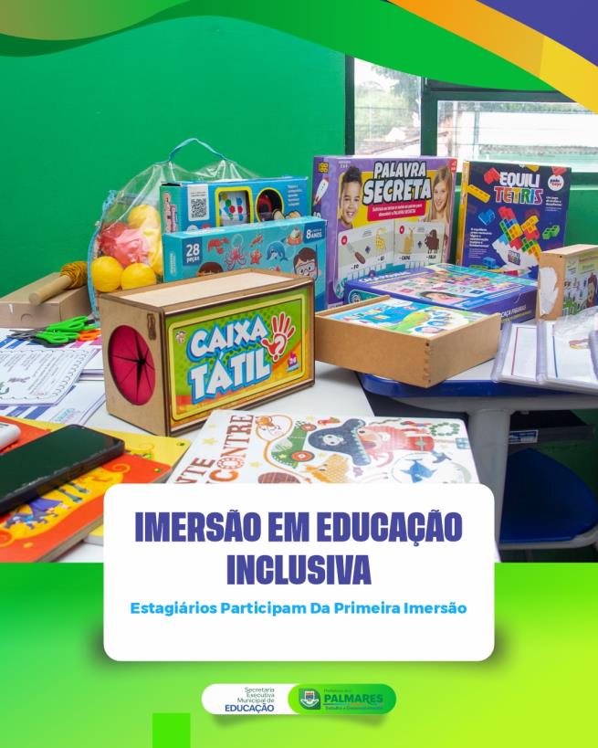 ESTAGIÁRIOS DA REDE MUNICIPAL PARTICIPAM DA PRIMEIRA IMERSÃO EM EDUCAÇÃO INCLUSIVA