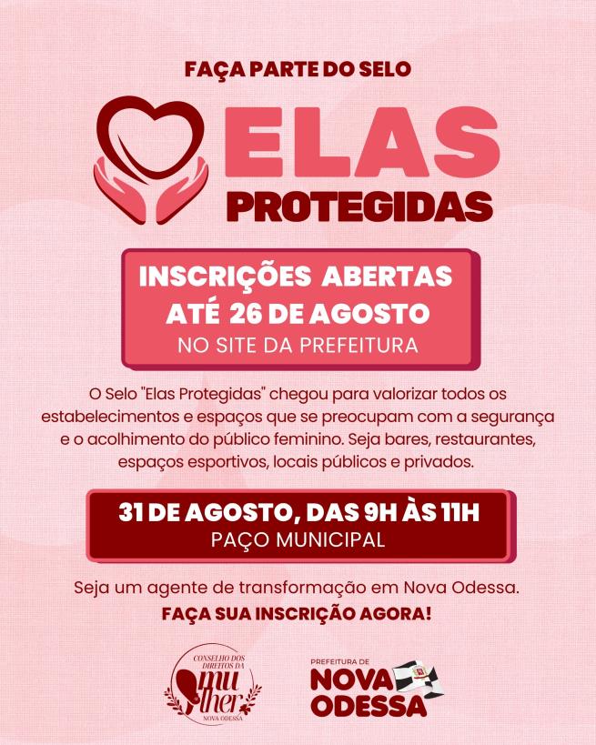 Prefeitura de Nova Odessa lança selo “Elas Protegidas” e abre inscrições para capacitação de estabelecimentos que aderirem à certificação