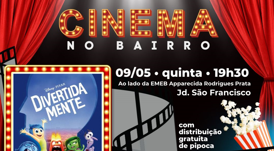 ‘Cinema no Bairro’ de Nova Odessa é nesta 5ª-feira no São Francisco, com a animação ‘Divertidamente’