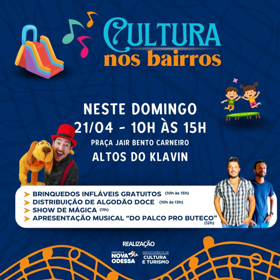 Prefeitura de Nova Odessa promove ‘Cultura nos Bairros’ neste domingo, no Altos do Klavin
