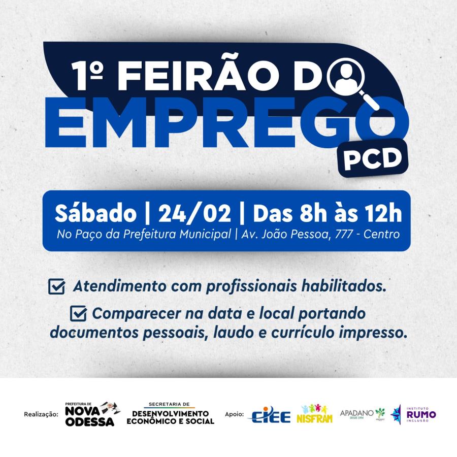 1º ‘Feirão do Emprego PCD’ regional de Nova Odessa é neste sábado (24/02), com 150 vagas disponíveis