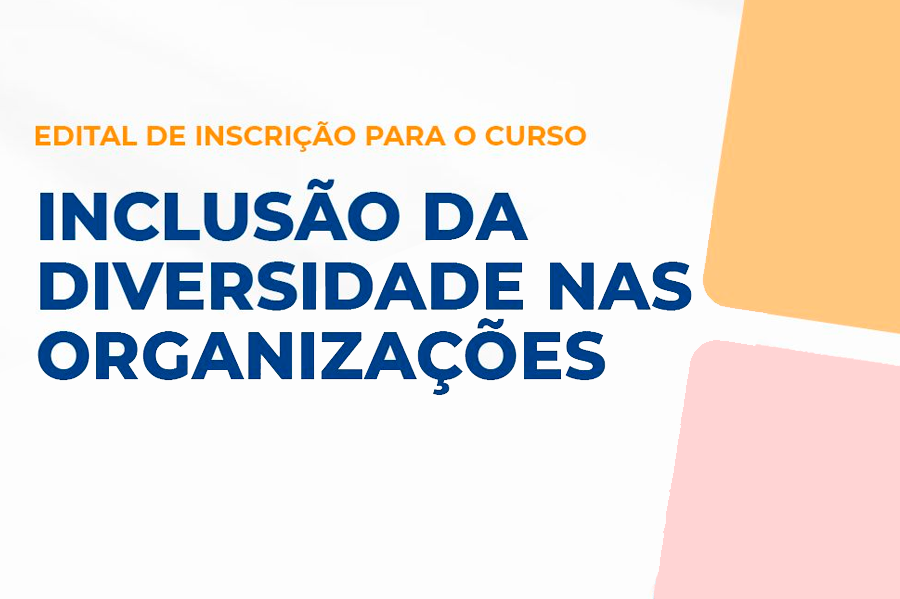 Aberto edital para o curso gratuito “Inclusão da Diversidade nas Organizações” voltado aos ACSs do município