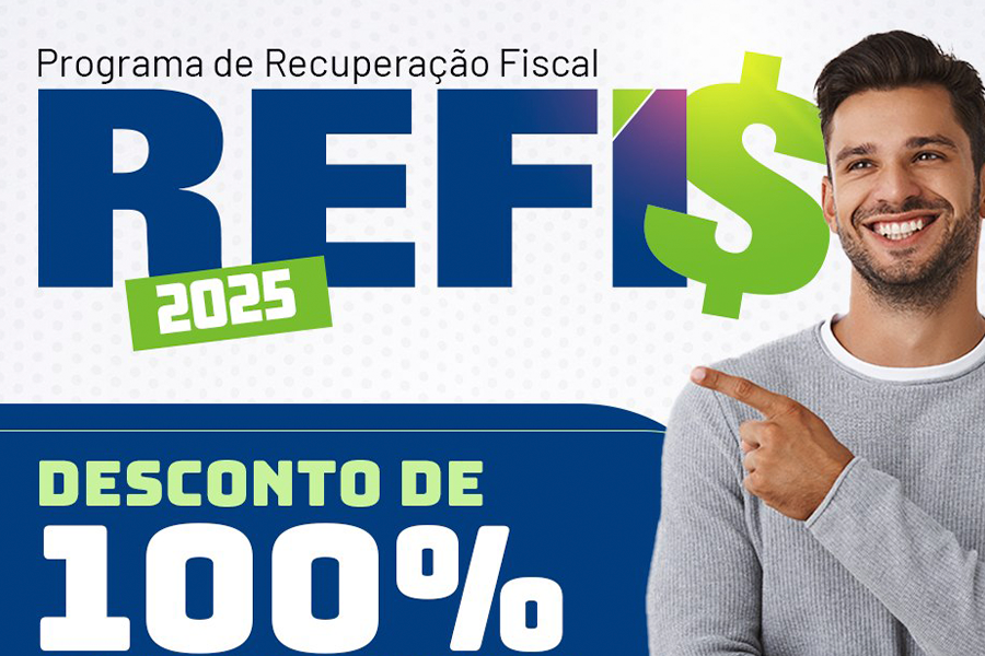 REFIS oferece 100% de desconto para pagamento em parcela única até o dia 31/03