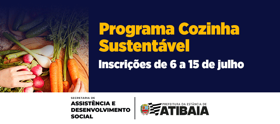 Programa Cozinha Sustentável abre inscrições para oficinas gratuitas sobre alimentação sustentável e geração de renda em Atibaia