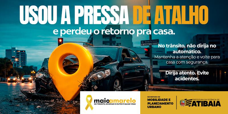 Prefeitura lança Campanha Maio Amarelo para conscientização no trânsito