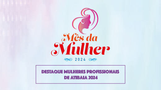 Prefeitura realiza concurso Destaque Mulheres Profissionais de Atibaia 2024