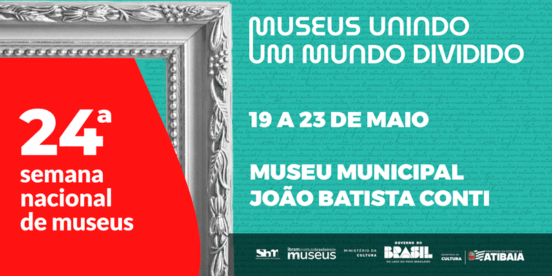 24ª Semana Nacional dos Museus movimenta programação cultural no Museu Municipal João Batista Conti