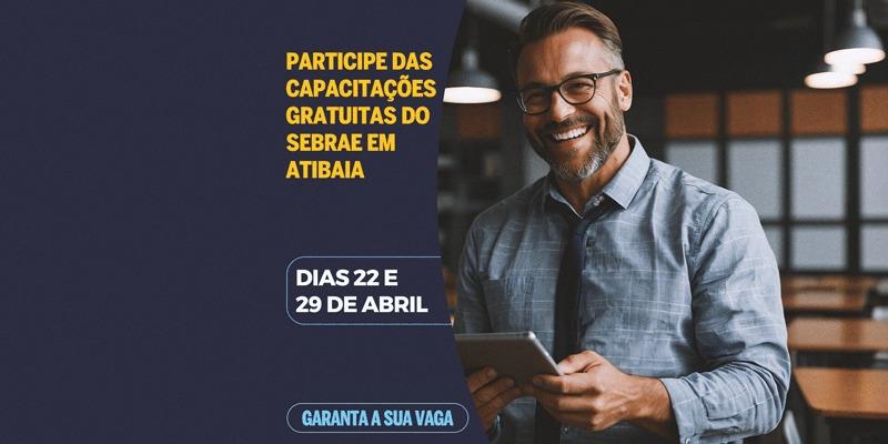 Oficinas gratuitas para empreendedores são promovidas em Atibaia durante o mês de abril