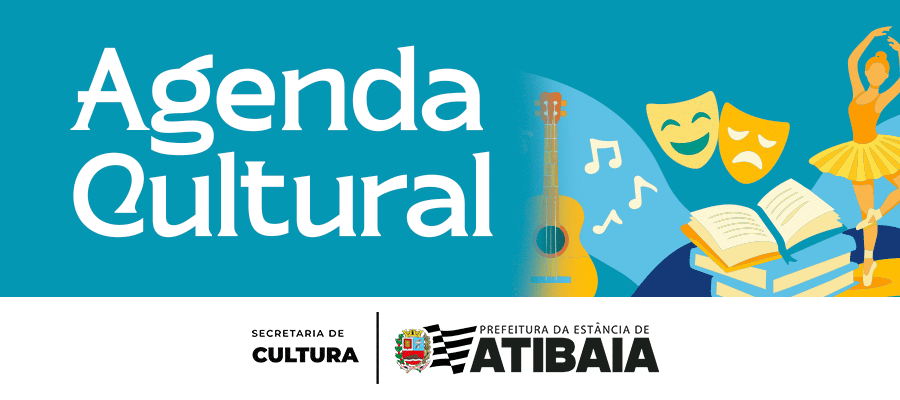 Agenda Cultural de Atibaia reúne festas, exposições e atrações para toda a família entre os dias 9 e 15 de julho