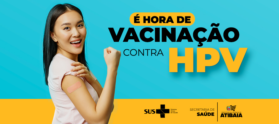 Atibaia inicia vacinação de resgate contra o HPV para adolescentes de 15 a 19 anos