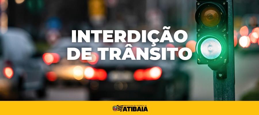 Departamento de Trânsito informa interdições parciais e totais de vias entre os dias 13 e 19 de junho