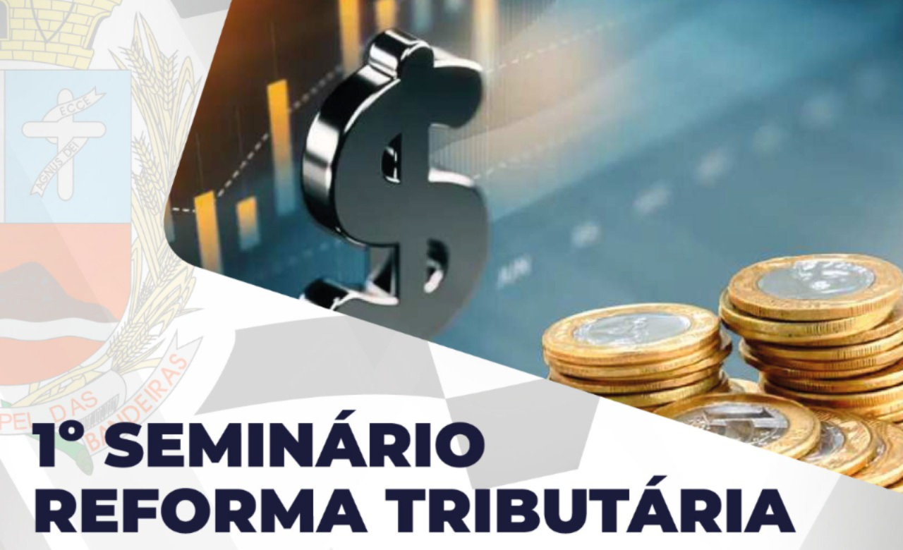 Prefeitura promove seminário sobre impactos da Reforma Tributária
