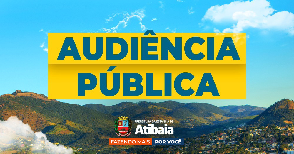 Prefeitura de Atibaia promove diversas audiências públicas neste mês de setembro
