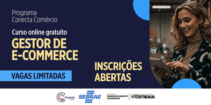 Prefeitura de Atibaia e Sebrae-SP oferecem curso gratuito de gestão de e-commerce para comerciantes