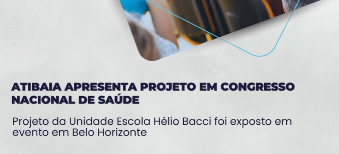 Implantação de Unidade Escola em Atibaia vira referência em evento nacional de saúde