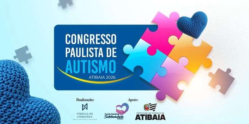 Atibaia recebe Congresso Paulista de Autismo 2026 no Cine Itá