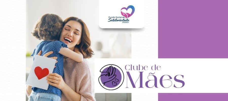 Fundo Social de Atibaia promove encontros do Clube de Mães para fortalecer a rede de apoio materna