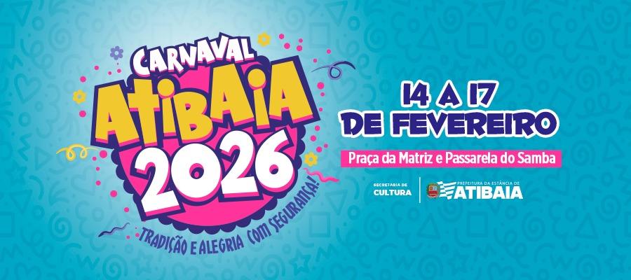 Carnaval 2026 em Atibaia reúne atrações para toda a família