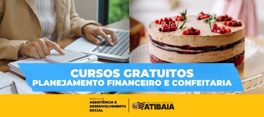Atibaia abre inscrições para cursos gratuitos de confeitaria e planejamento financeiro