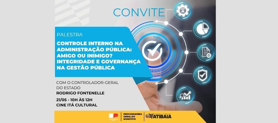 Atibaia terá palestra sobre Auditoria Interna com Controlador Geral do Estado