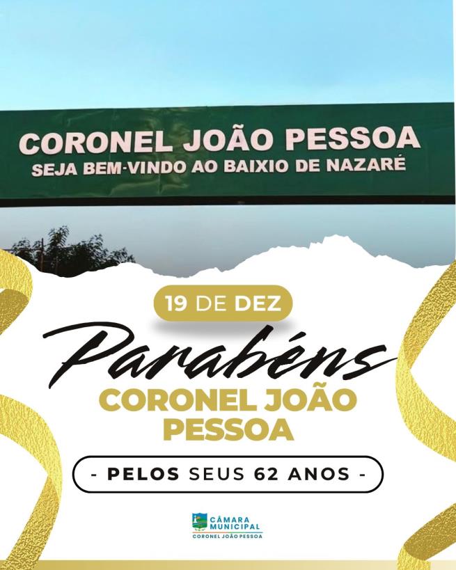 62 anos de Emancipação Política de Coronel João Pessoa/RN
