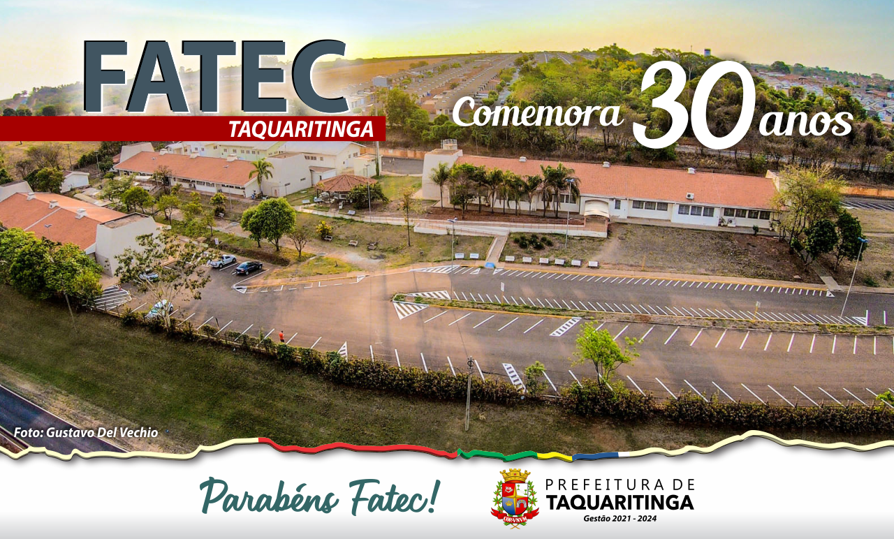 Fatec Taquaritinga comemora 30 anos
