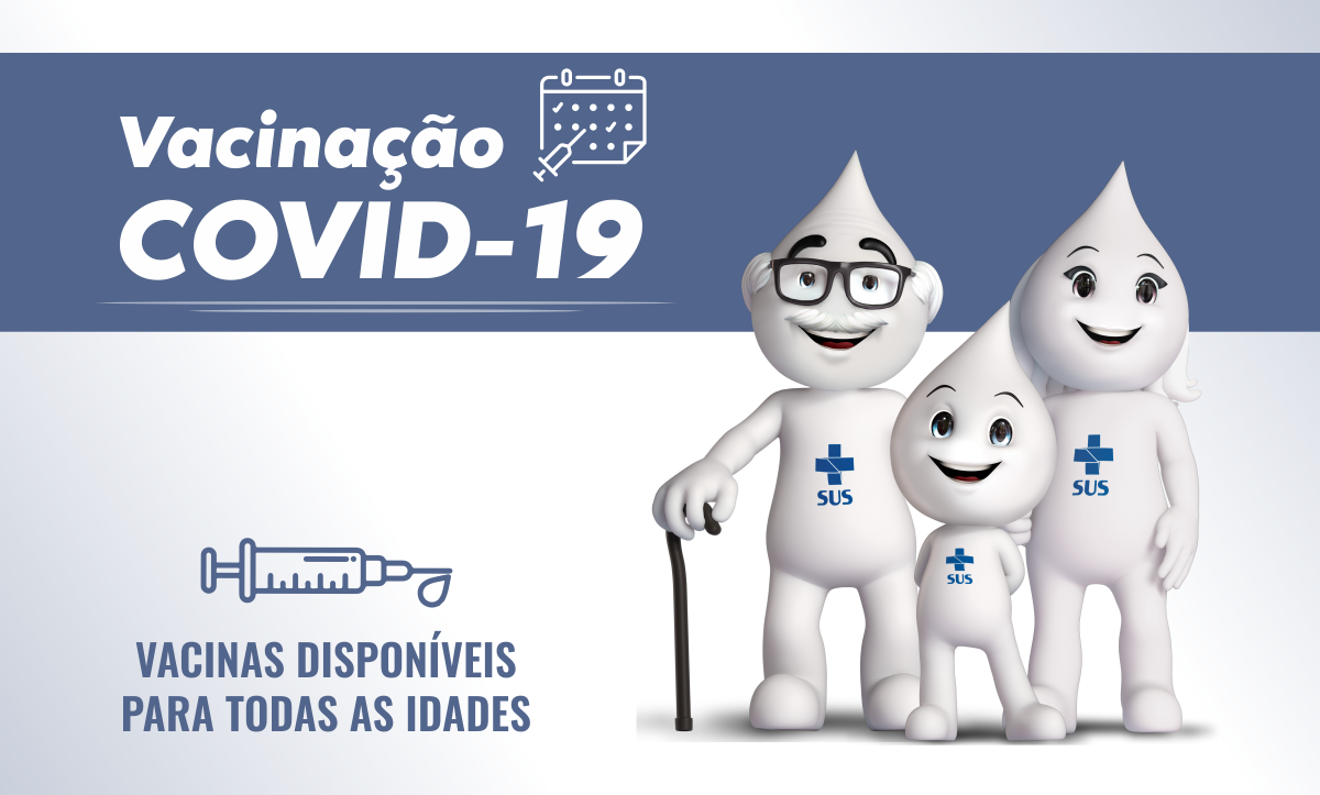 Vacinação Covid-19 disponível para todas as idades