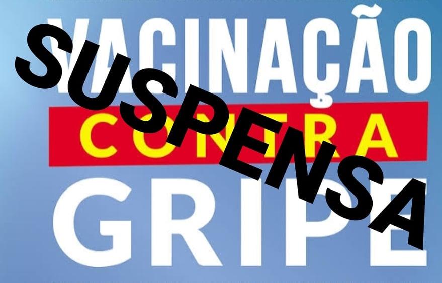CAMPANHA DE VACINAÇÃO ESTÁ SUSPENSA