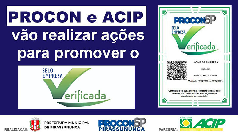 Procon e ACIP promovem ações para o Selo Empresa Verificada.