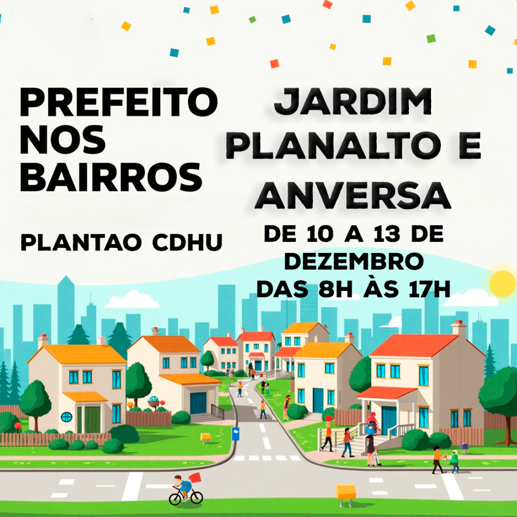 Prefeito nos Bairros - Jardins Planalto e Anversa
