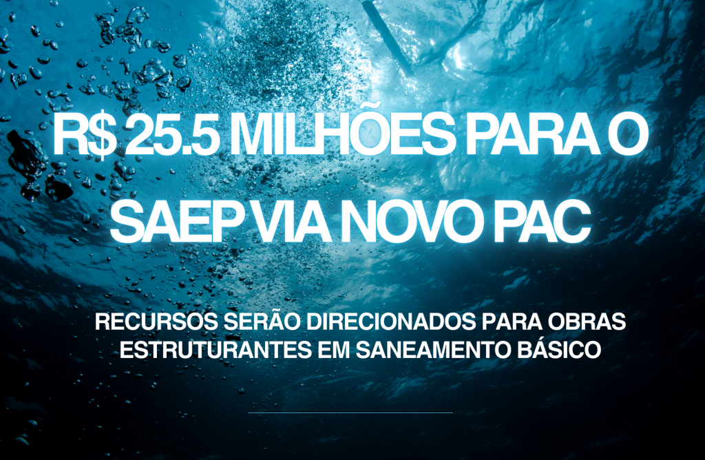 R$ 25.5 milhões para o SAEP