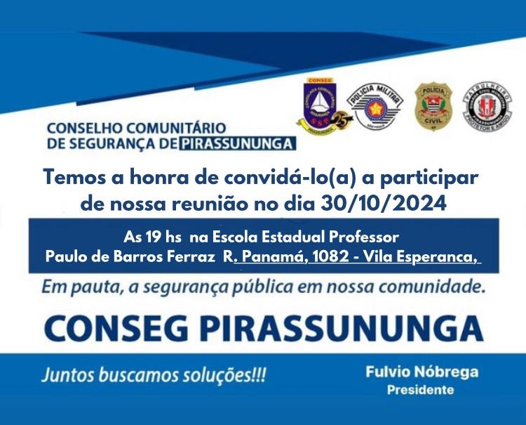Convite à Comunidade: Reunião do CONSEG Pirassununga no Dia 30 de Outubro
