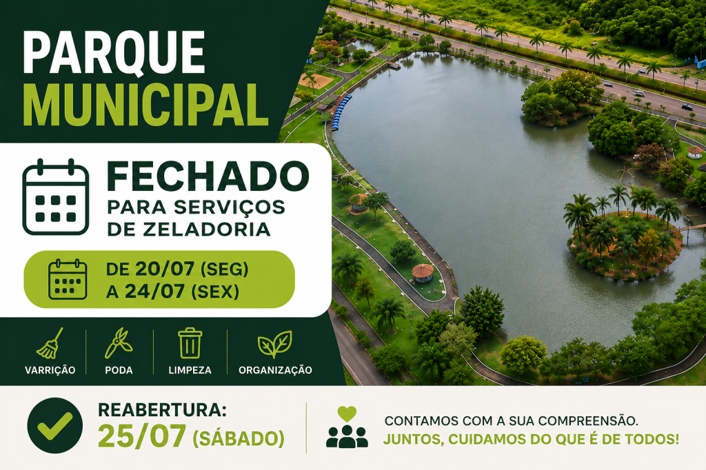 Parque Municipal temporariamente fechado - limpeza