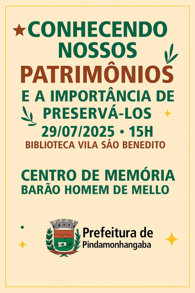 Conhecendo Nossos Patrimônios e a Importância de Preservá-los