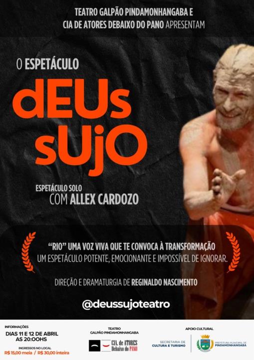 O Espetáculo - deus sujo