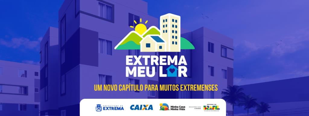 Extrema lança o maior Programa Habitacional do Estado de Minas Gerais com 1.300 novas moradias na primeira fase de entrega