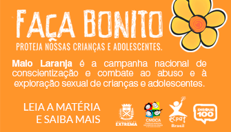 Extrema inicia cronograma de mobilizações em prol da Campanha Maio Laranja com ações de conscientização pelos 25 anos do projeto 'Faça Bonito’