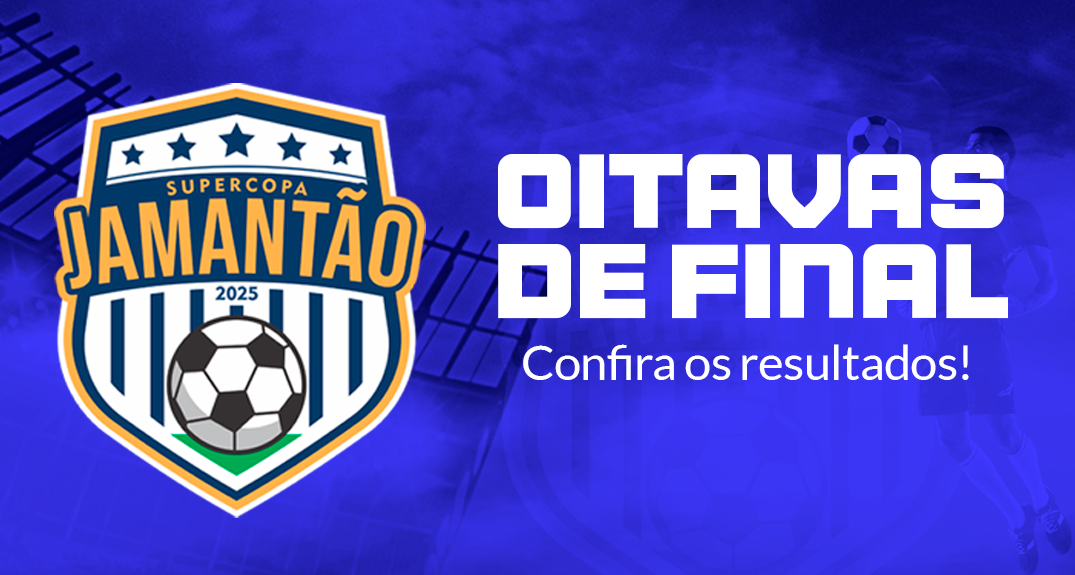 Quartas de final definidas: Oito times seguem para as fases finais da Supercopa Jamantão em busca do título e do prêmio em dinheiro