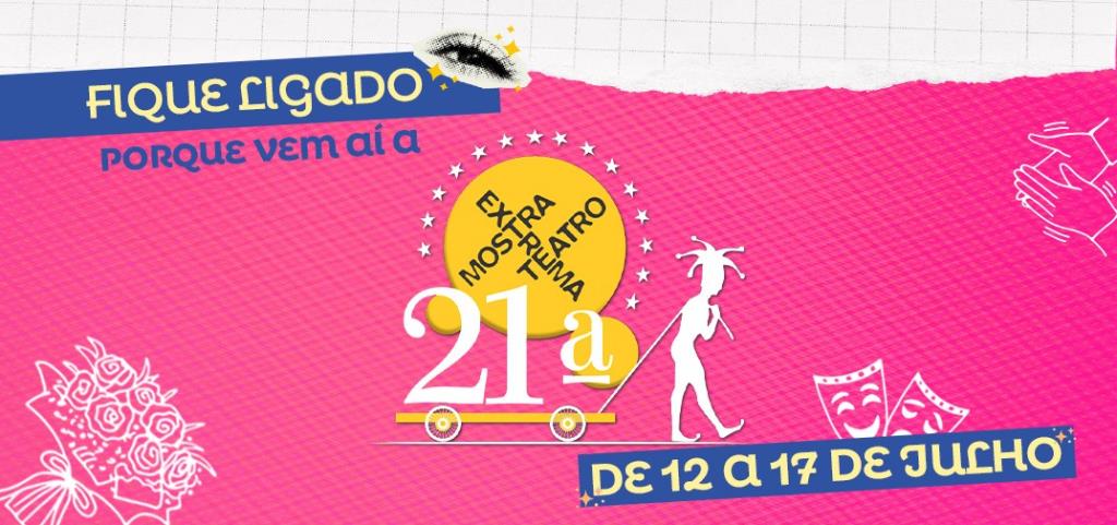 21ª Extrema Mostra de Teatro levará programação cultural aos extremenses com peças teatrais e atrações circenses entre os dias 12 e 17 de julho