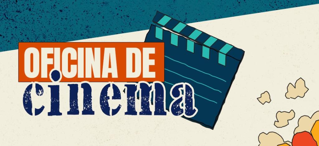Jovens a partir de 14 anos já podem se inscrever para participar da Oficina de Cinema da Secretaria de Cultura