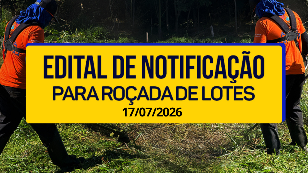 Lote Sujo: Arrecadação Fazendária Municipal publica dois editais com mais 27 notificações para roçada de terrenos localizados em cinco bairros de Extrema
