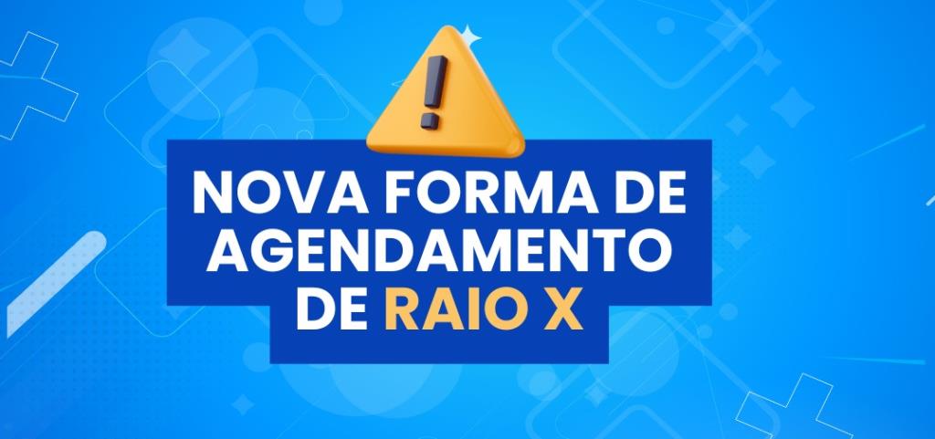 Programa ‘Agenda +’ passa a realizar agendamento de exames de Raio-X de forma mais rápida e acessível